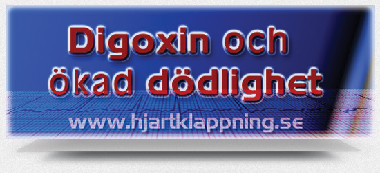 Digoxin, förmaksflimmer och ökad dödlighet
